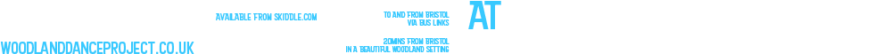 Available from Skiddle.com — To and from Bristol via bus links — 20 mins from Bristol in a beautiful woodland setting
